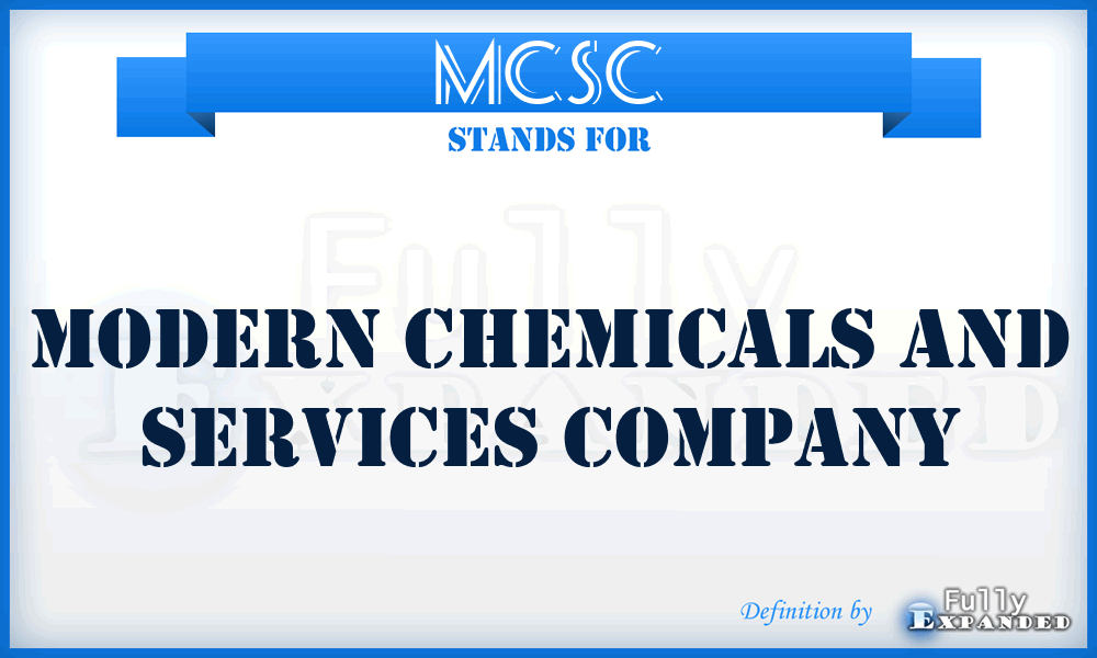 MCSC - Modern Chemicals and Services Company