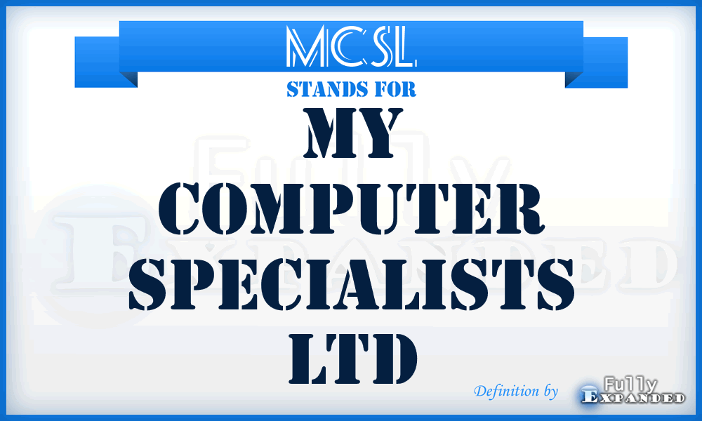 MCSL - My Computer Specialists Ltd