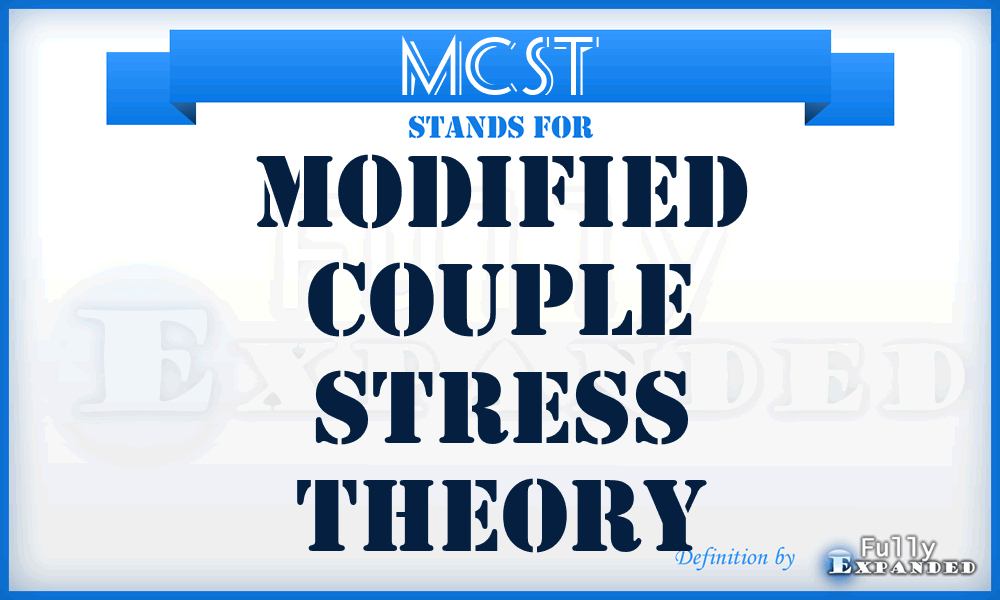 MCST - modified couple stress theory