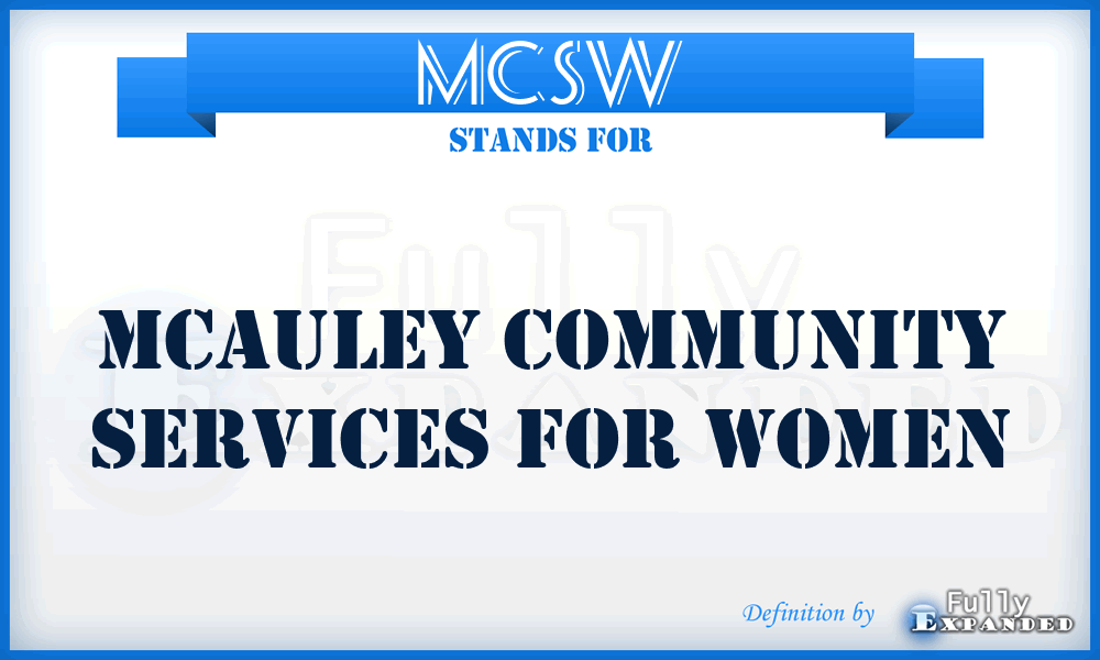 MCSW - Mcauley Community Services for Women