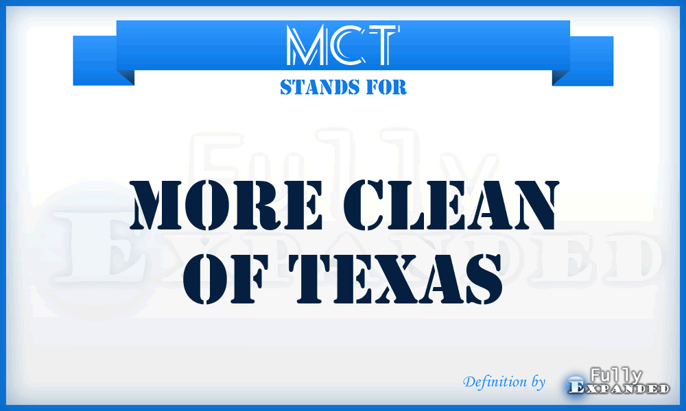 MCT - More Clean of Texas
