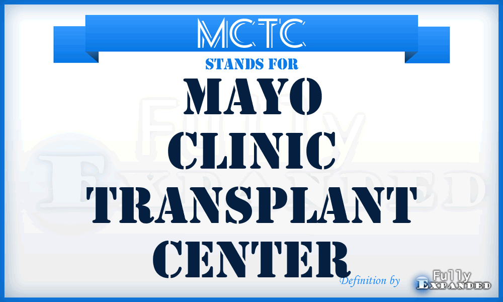 MCTC - Mayo Clinic Transplant Center