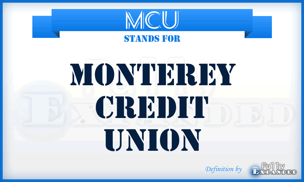 MCU - Monterey Credit Union