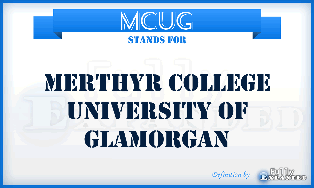 MCUG - Merthyr College University of Glamorgan