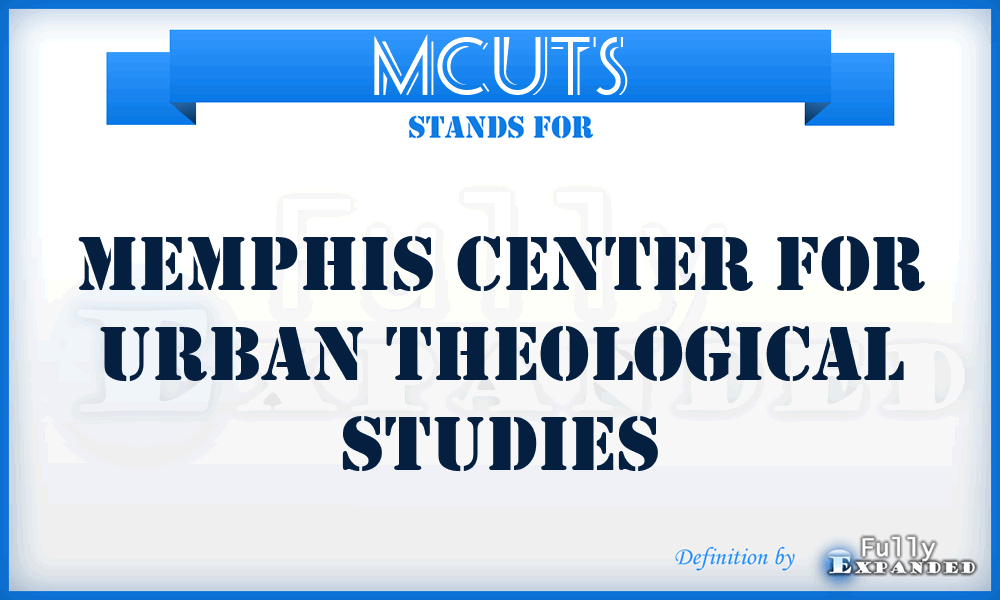 MCUTS - Memphis Center for Urban Theological Studies