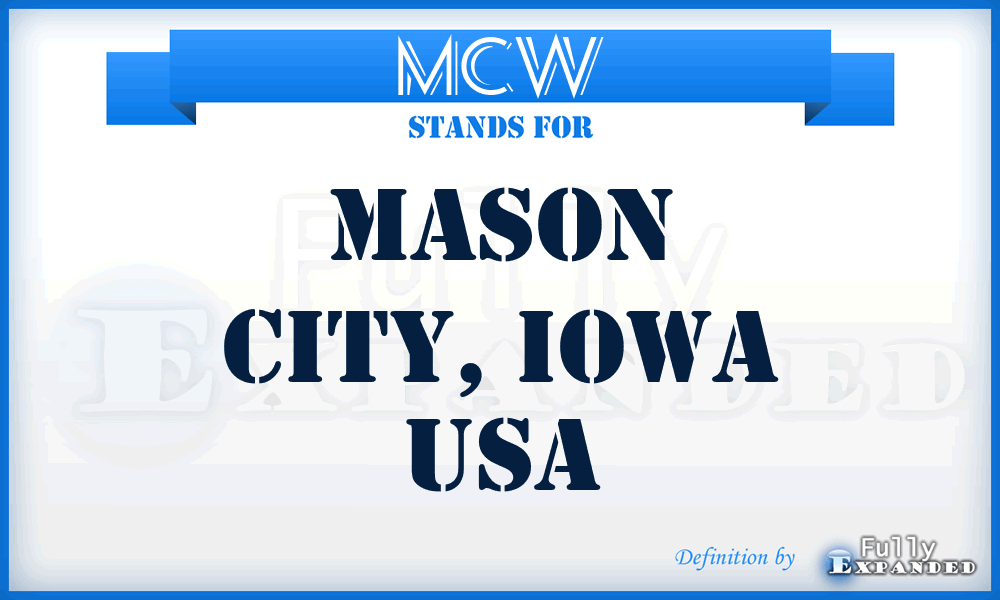 MCW - Mason City, Iowa USA