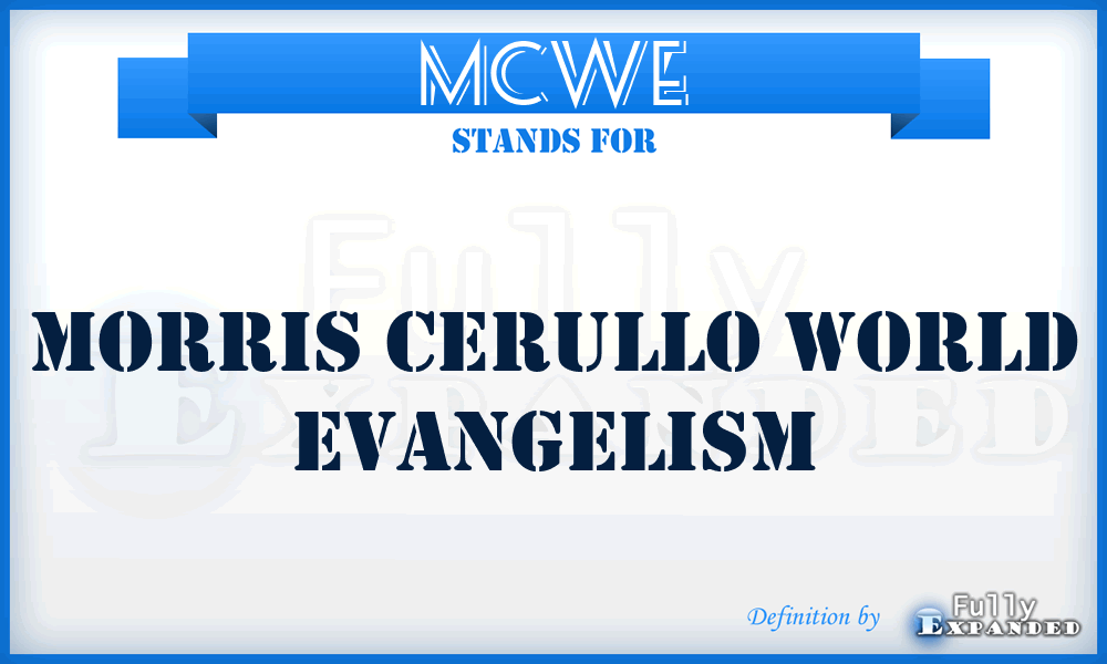 MCWE - Morris Cerullo World Evangelism