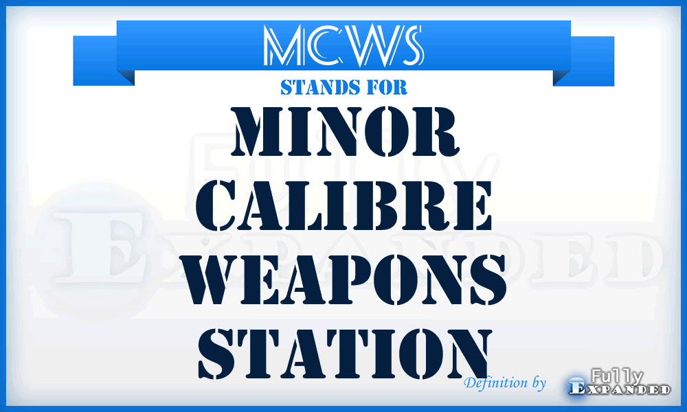MCWS - Minor Calibre Weapons Station