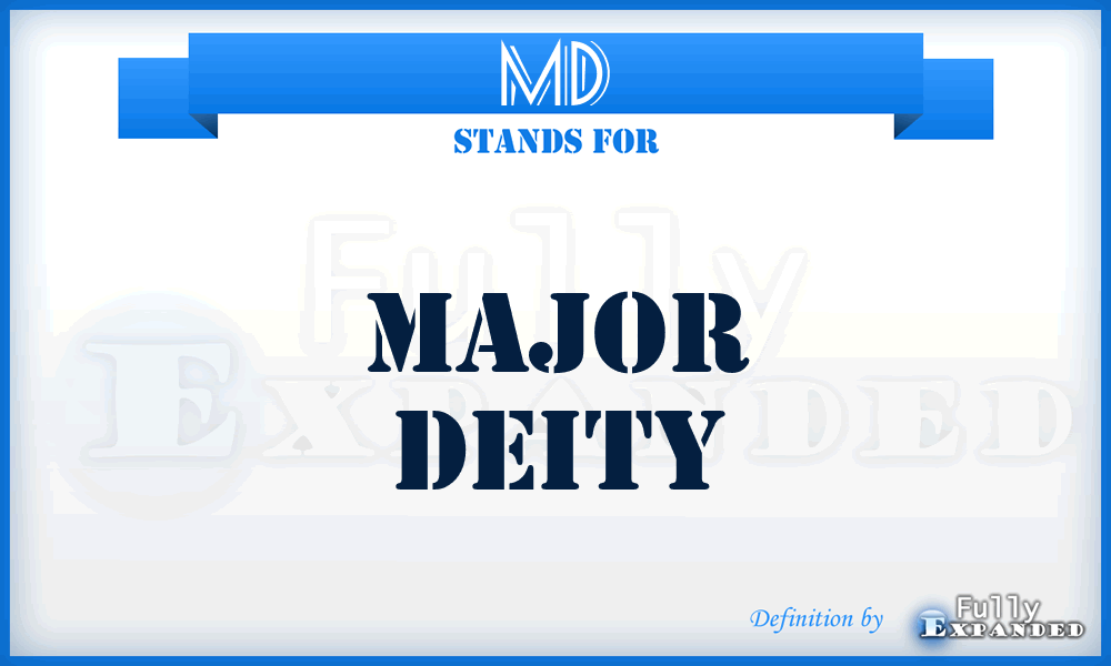 MD - Major Deity