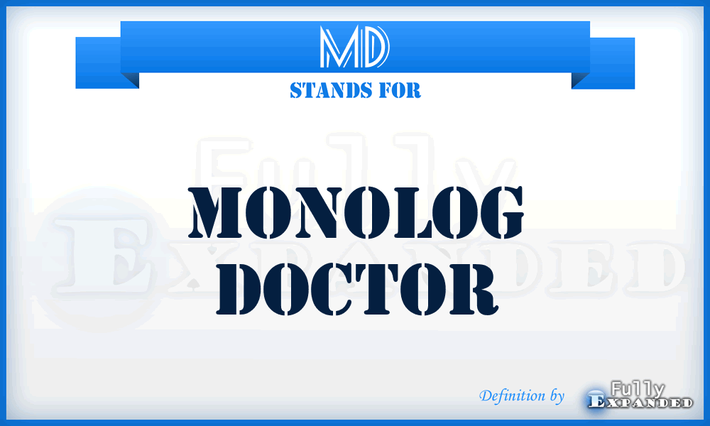 MD - Monolog Doctor