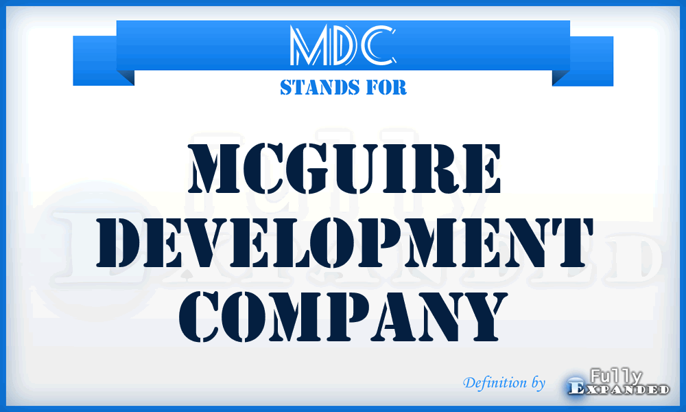 MDC - Mcguire Development Company