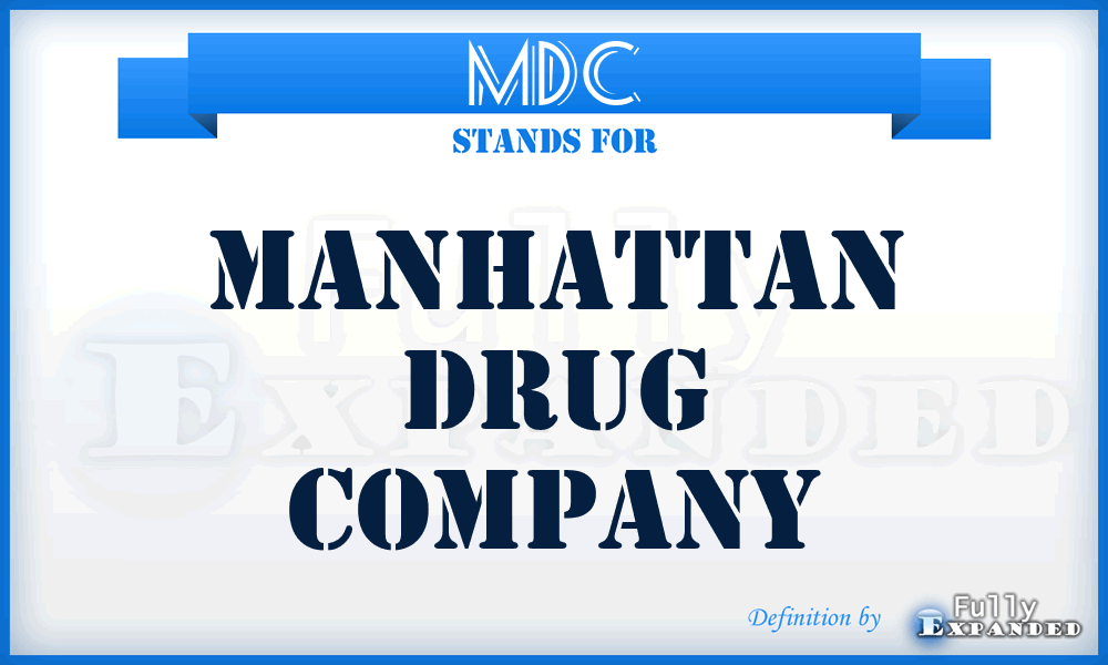 MDC - Manhattan Drug Company