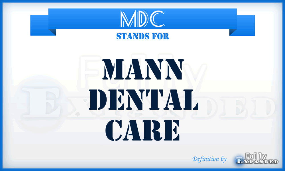 MDC - Mann Dental Care