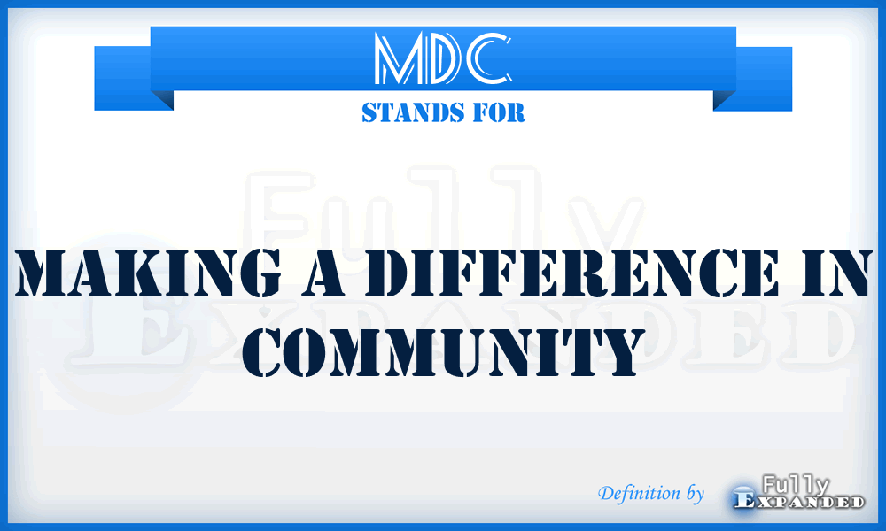 MDC - Making a Difference in Community