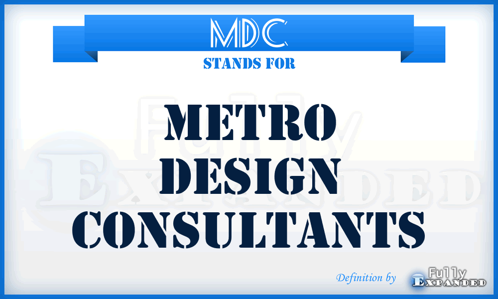 MDC - Metro Design Consultants
