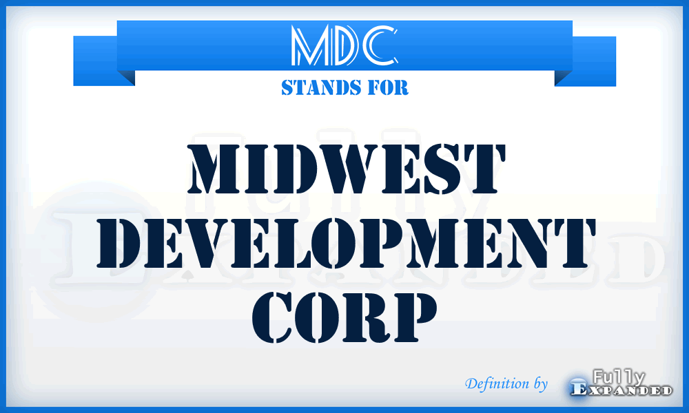 MDC - Midwest Development Corp