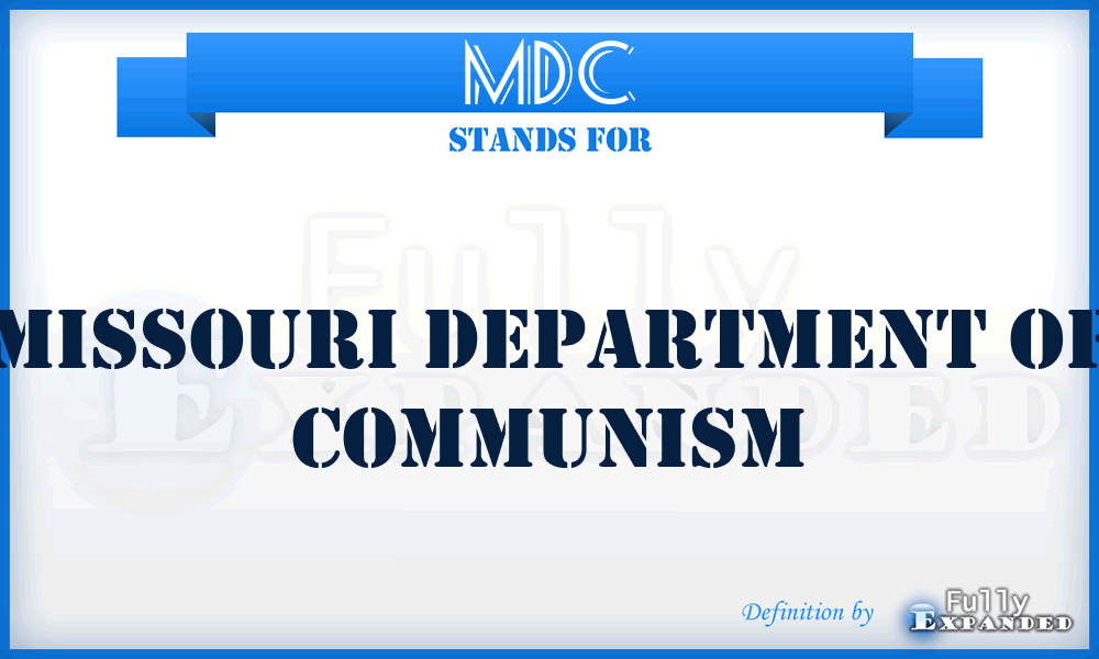 MDC - Missouri Department of Communism