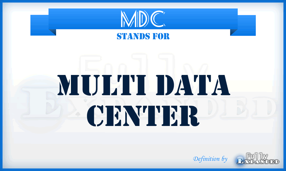 MDC - Multi Data Center
