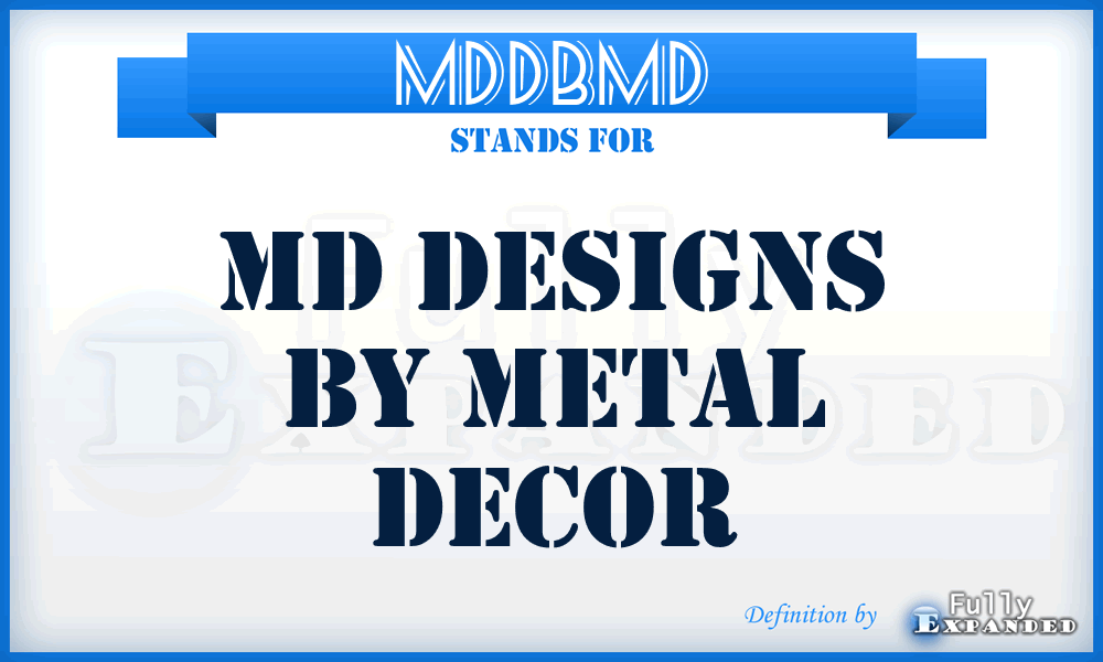 MDDBMD - MD Designs By Metal Decor