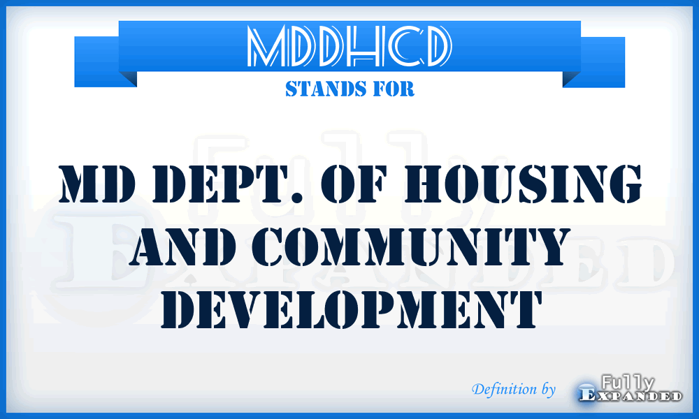 MDDHCD - MD Dept. of Housing and Community Development