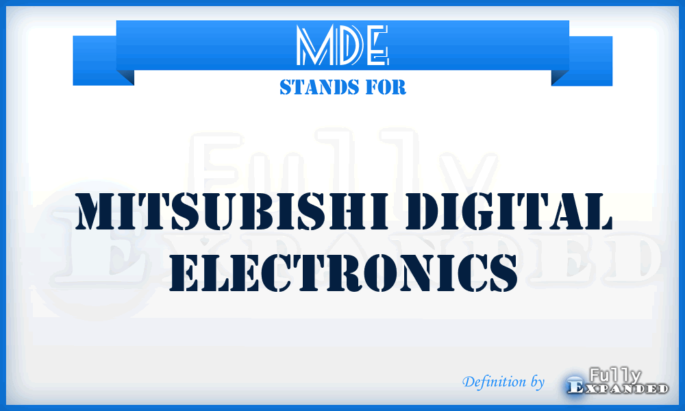 MDE - Mitsubishi Digital Electronics