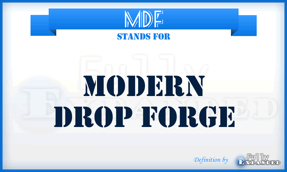 MDF - Modern Drop Forge