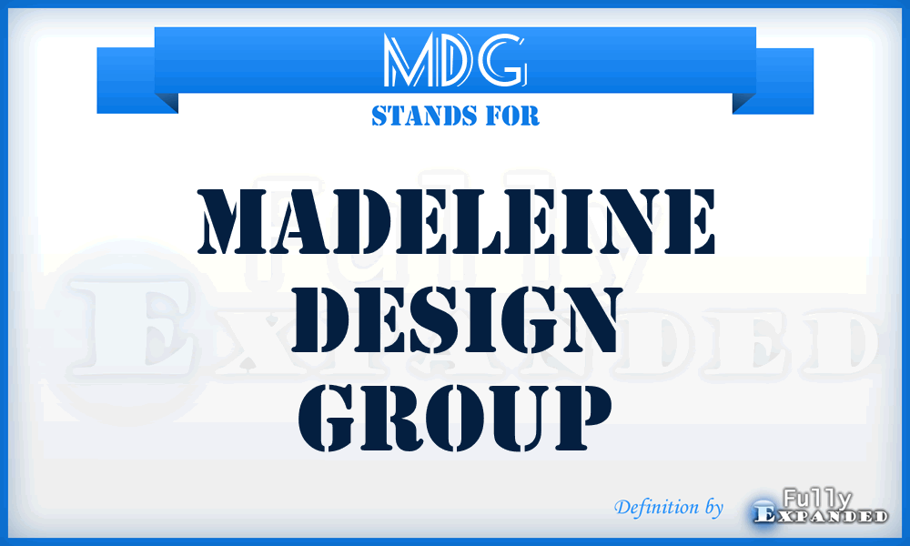 MDG - Madeleine Design Group