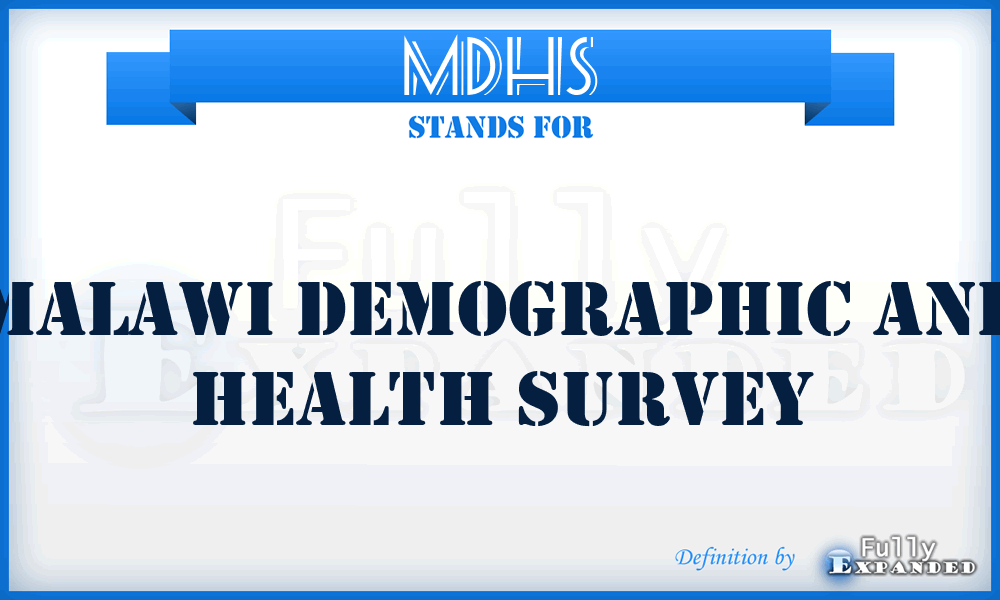 MDHS - Malawi Demographic and Health Survey