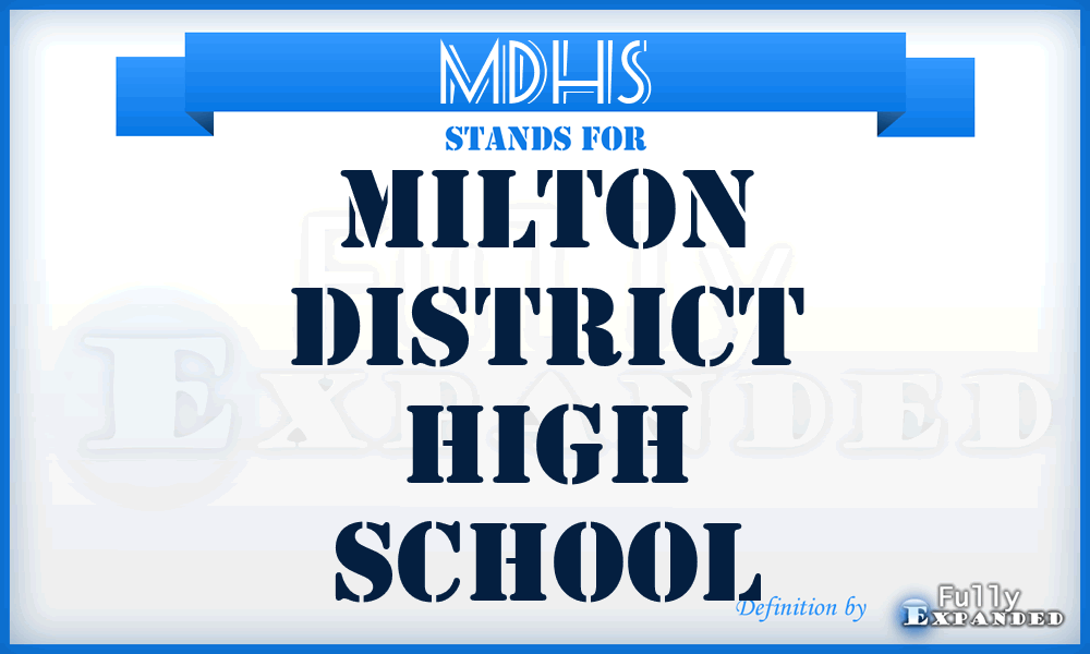 MDHS - Milton District High School