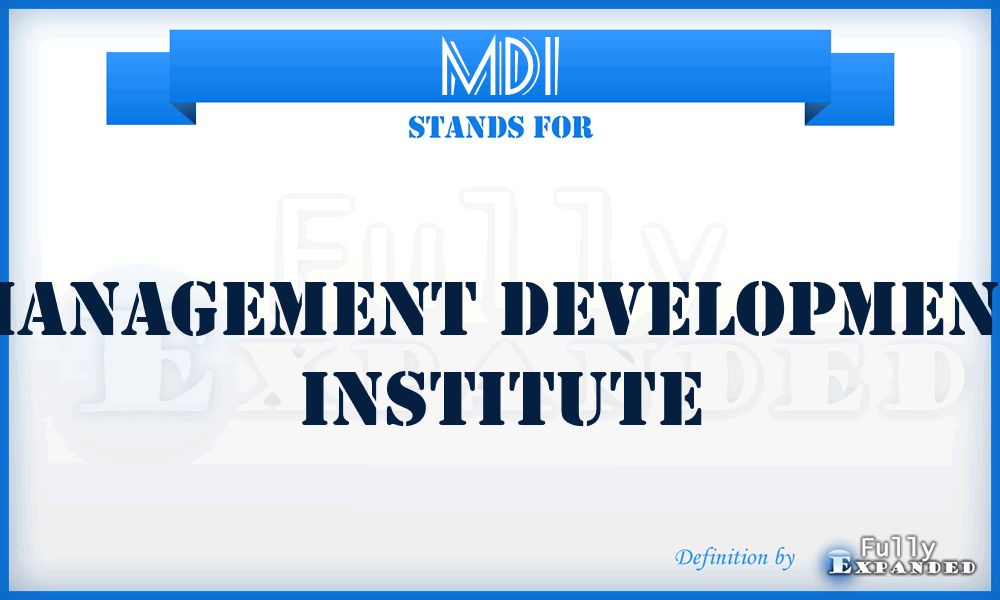 MDI - Management Development Institute