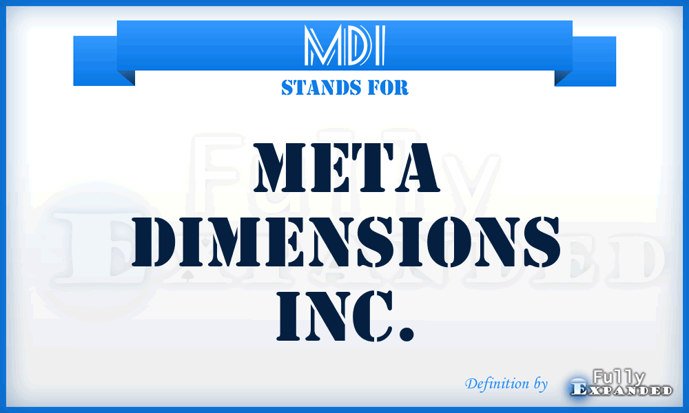 MDI - Meta Dimensions Inc.