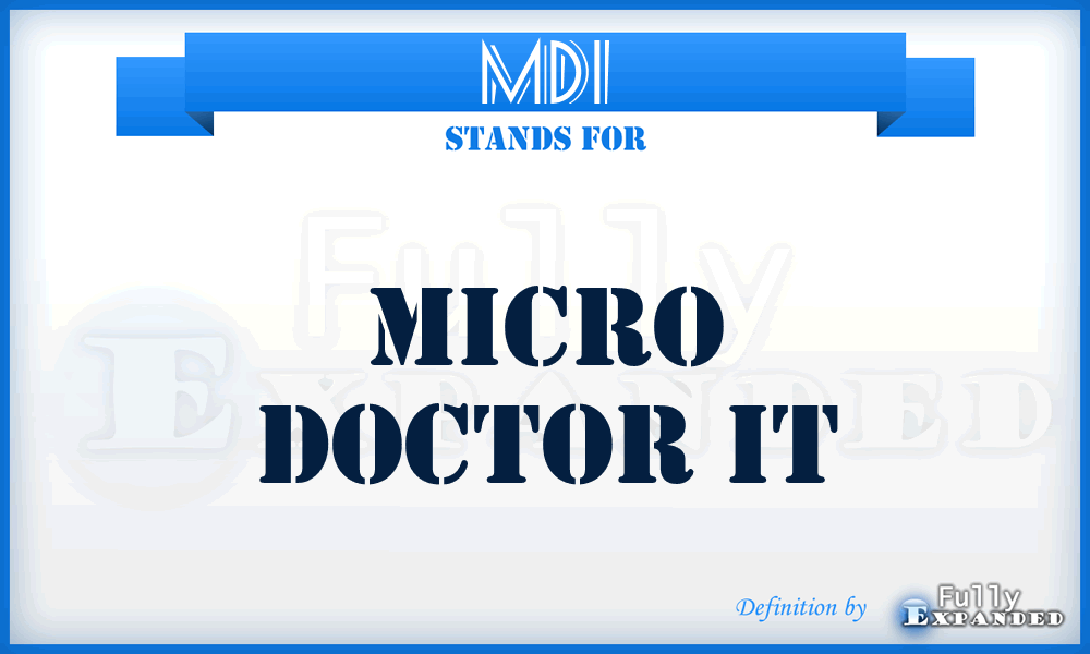 MDI - Micro Doctor It