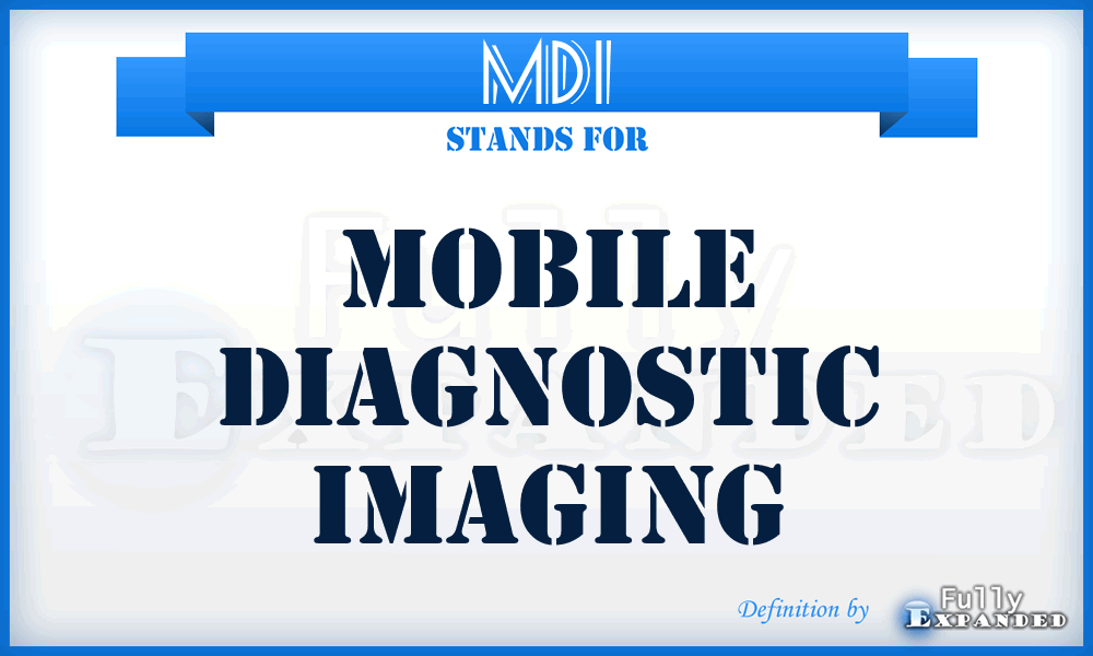 MDI - Mobile Diagnostic Imaging