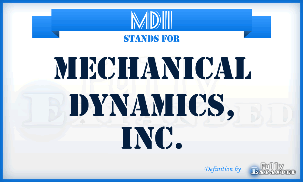 MDII - Mechanical Dynamics, Inc.