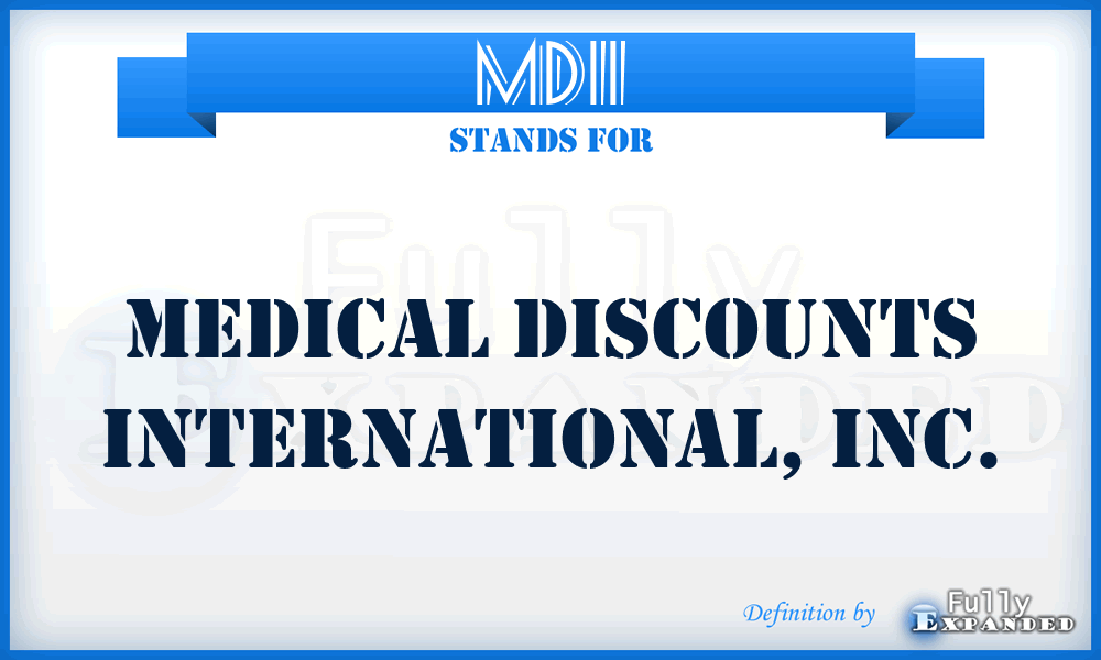 MDII - Medical Discounts International, Inc.