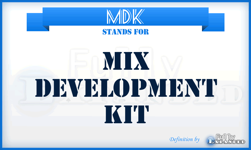 MDK - Mix Development Kit