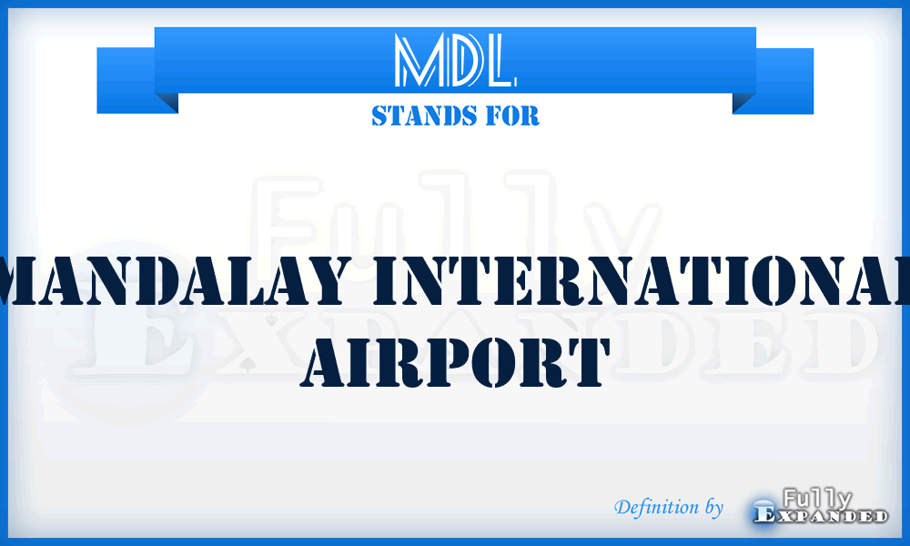 MDL - Mandalay International airport