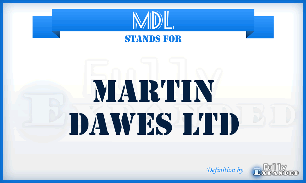 MDL - Martin Dawes Ltd