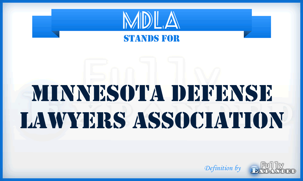 MDLA - Minnesota Defense Lawyers Association