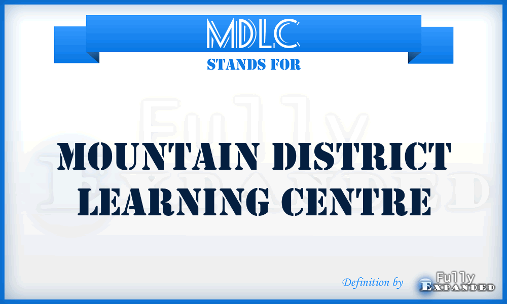 MDLC - Mountain District Learning Centre