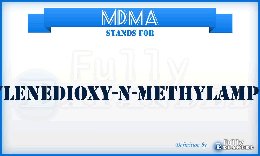 MDMA - 3,4-methylenedioxy-N-methylamphetamine