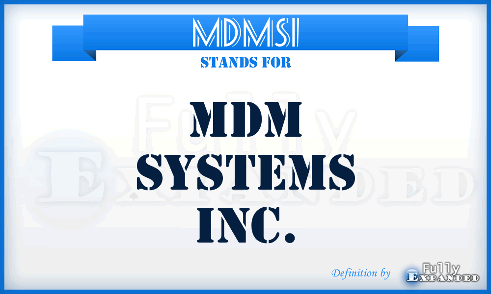 MDMSI - MDM Systems Inc.
