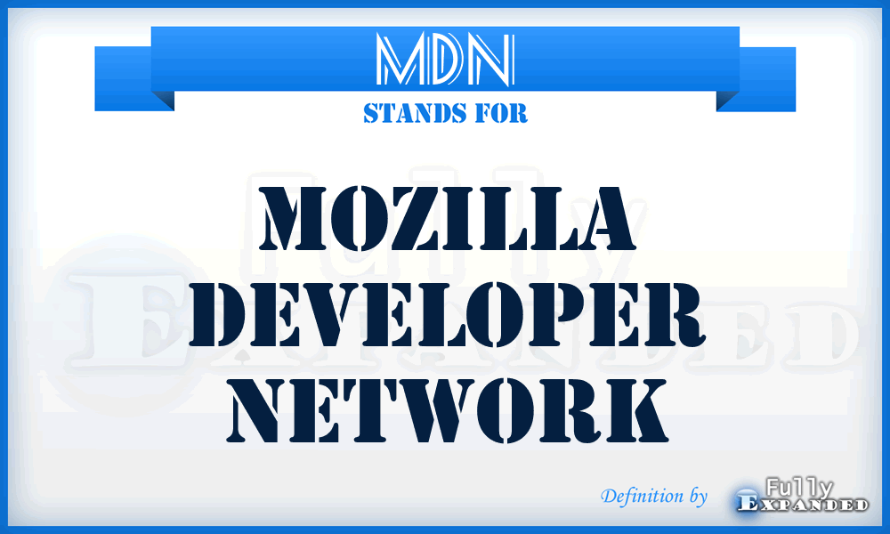 MDN - Mozilla Developer Network