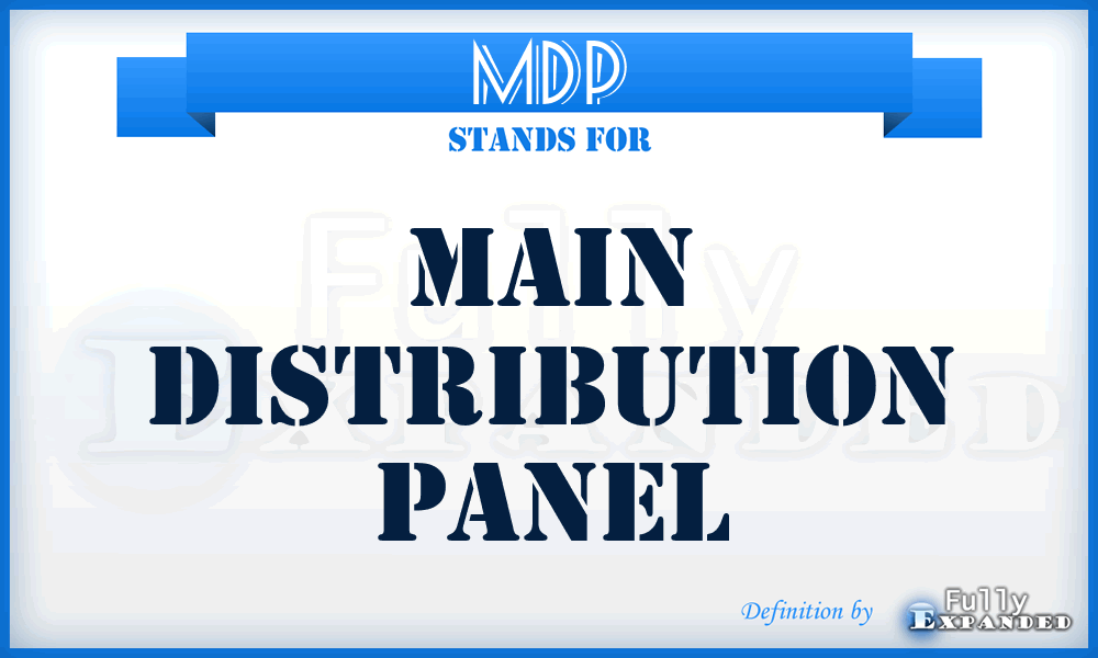 MDP - Main Distribution Panel