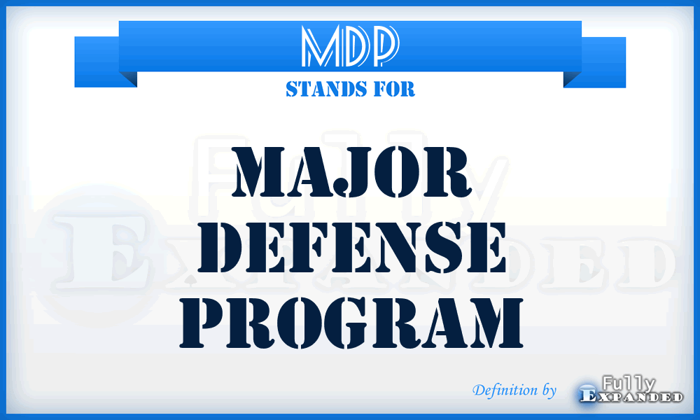 MDP - Major Defense Program