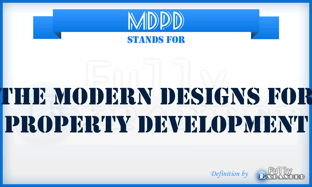MDPD - The Modern Designs for Property Development