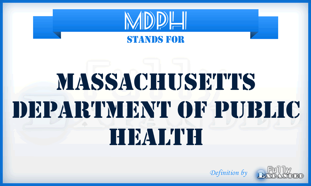 MDPH - Massachusetts Department of Public Health