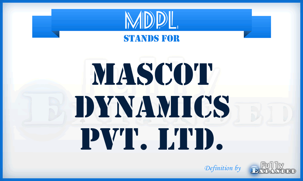 MDPL - Mascot Dynamics Pvt. Ltd.