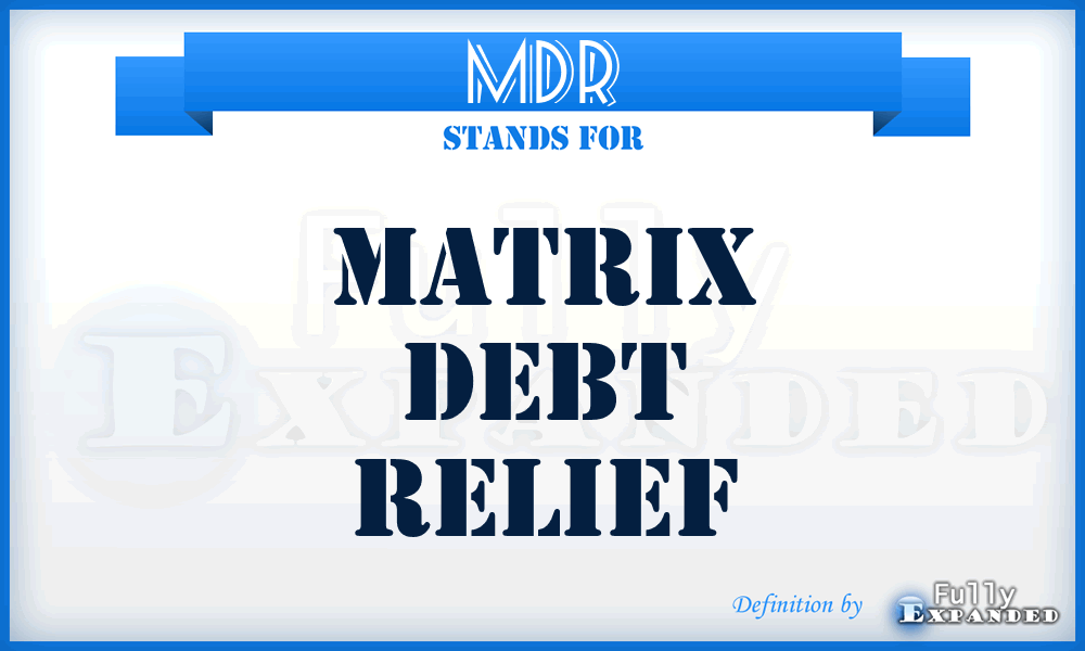 MDR - Matrix Debt Relief