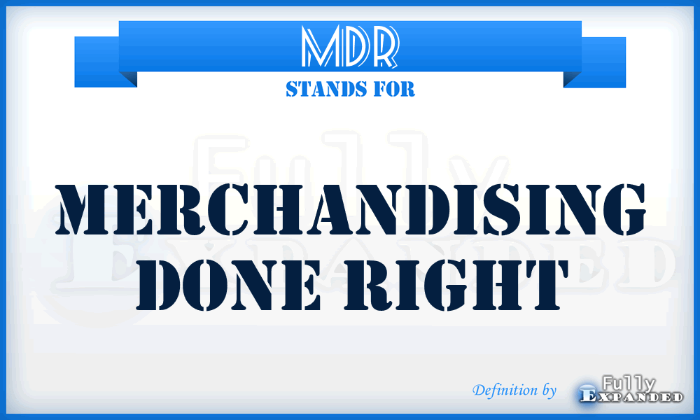 MDR - Merchandising Done Right